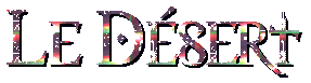 Le Désert